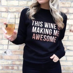 This wine is making me awesome crewneck sweater